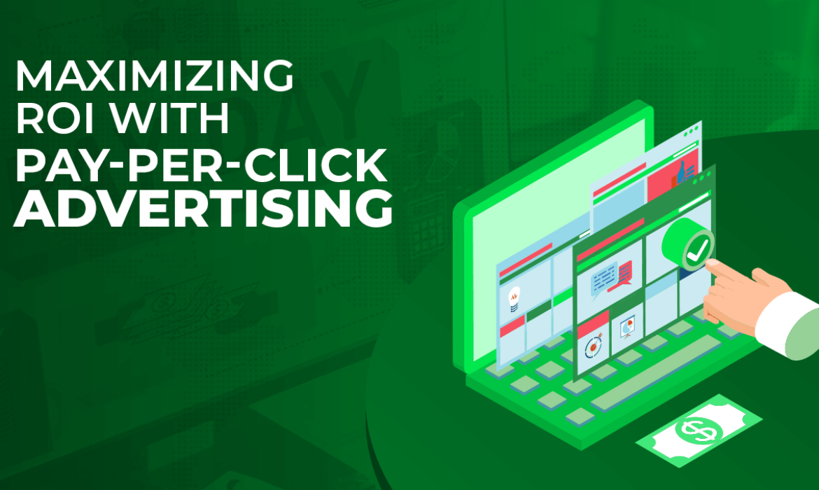 Cracking the PPC Code: Maximizing ROI with Pay-Per-Click Advertising