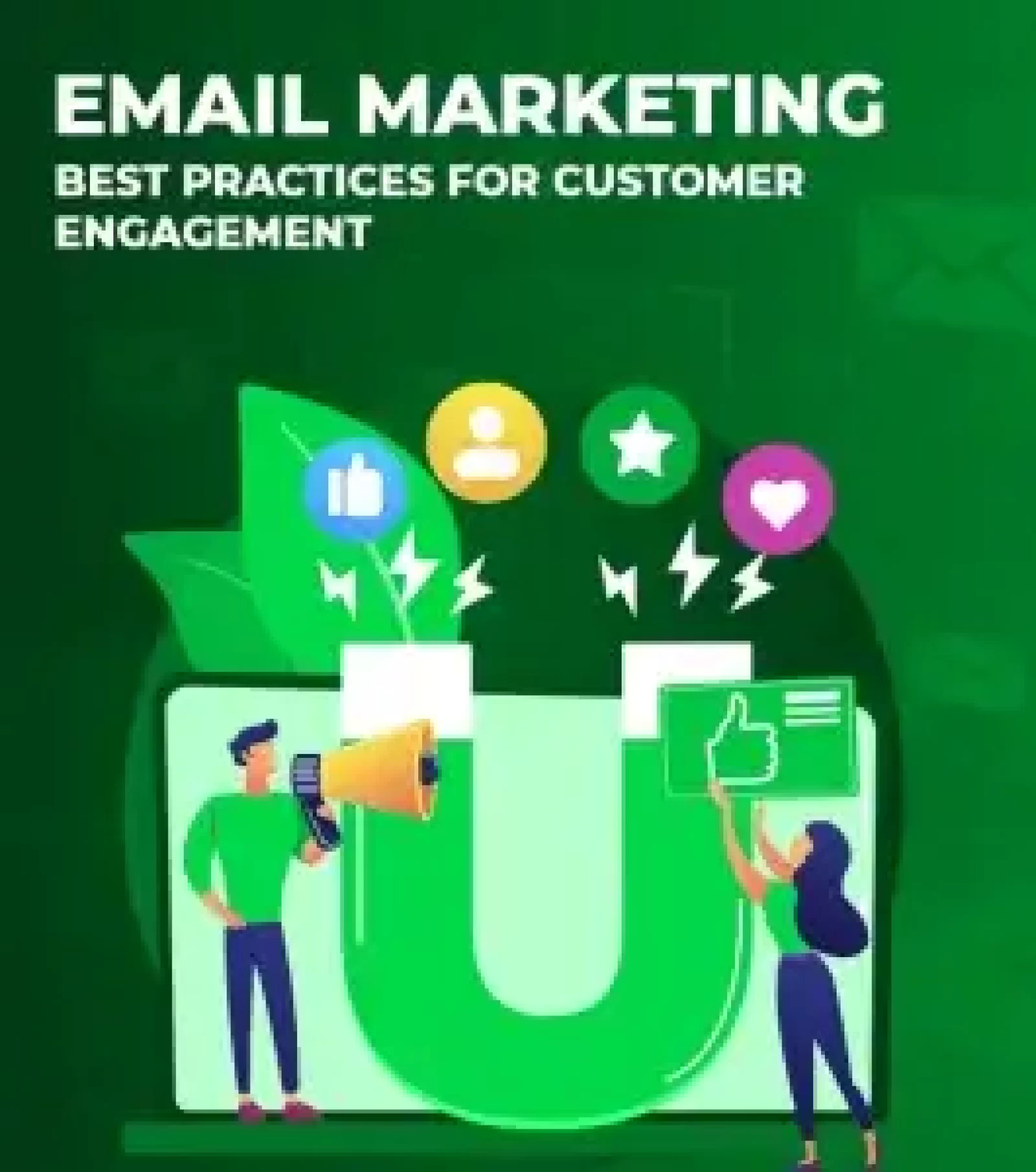 Email Marketing Best Practices for Customer Engagement